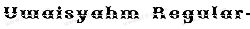 Uwaisyahm Regular字体转换